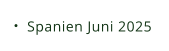 Spanien Juni 2025