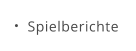 Spielberichte